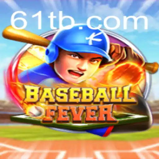 BaseballFever: Experience the Thrill of America's Pastime with 61T.com