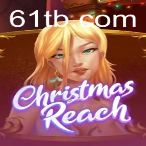 ChristmasReach: A Magical Adventure in the World of 61T.com
