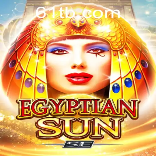 Exploring the Mysteries of EgyptianSunSE: A Modern Gaming Adventure