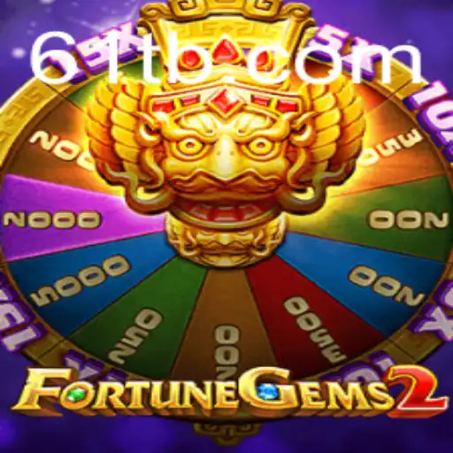 Discover the Magic of FortuneGems2 on 61T.com