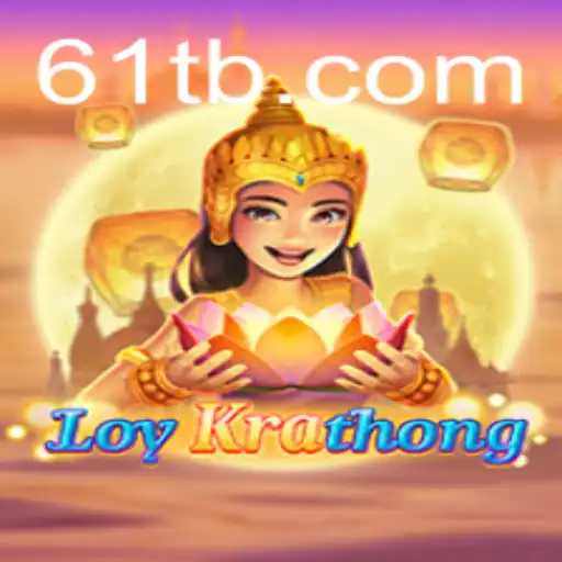 Discovering LoyKrathong: A Fascinating Dive into the Game by 61T.com
